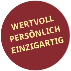 Wertvoll, Persönlich, Einzigartig